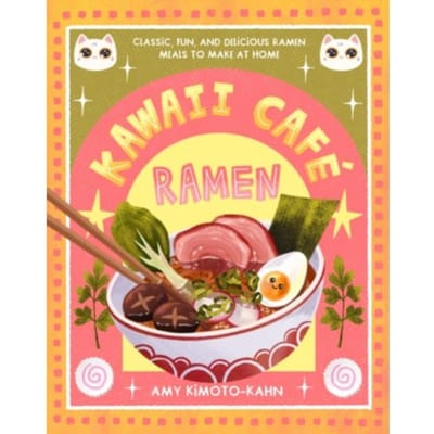 Kawaii Cafe Ramen - Amy Kimoto-Kahn