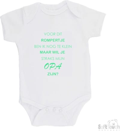 100% katoenen Romper "Voor dit rompertje ben ik nog te klein maar wil je straks mijn opa zijn" Unisex Katoen Wit/mint Maat 62/68