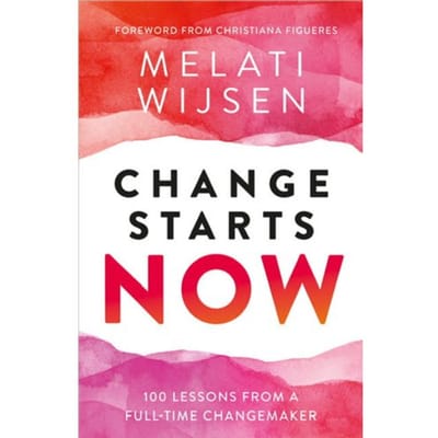 Change Starts Now - Melati Wijsen