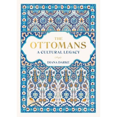 The Ottomans - Diana Darke