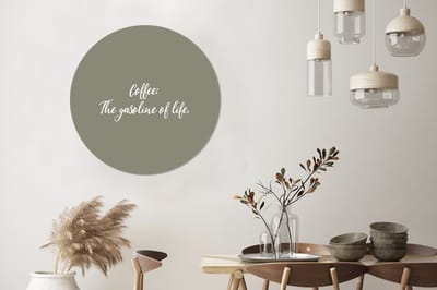 WallCircle - Wandcirkel - Muurcirkel - Quotes - Coffee the gasoline of life - Spreuken - Koffie - Aluminium - Dibond - 90x90 cm - Binnen en Buiten
