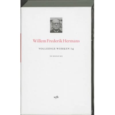 Volledige Werken 14 - Volledige Werken Van W.F. Hermans - Willem Frederik Hermans
