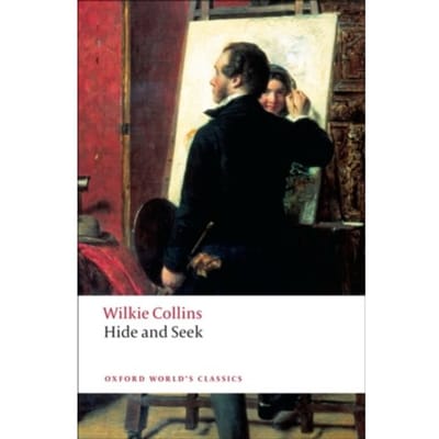 Hide And Seek - Oxford World's Classics - Wilkie Collins