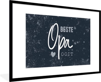 Fotolijst incl. Poster - Cadeau voor opa - Quote - Vaderdag - Beste opa ooit - Spreuken - 120x80 cm - Posterlijst