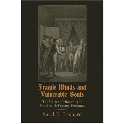 Fragile Minds And Vulnerable Souls - Sarah L. Leonard