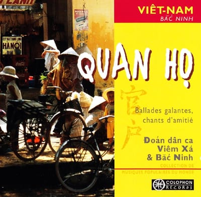 Doán Dân Ca Viêm Xá & Bac Ninh - Quan Ho - Doan dan ca Viem Xa & Bac Ninh - Ballades gallantes, chants d'amitié (CD)