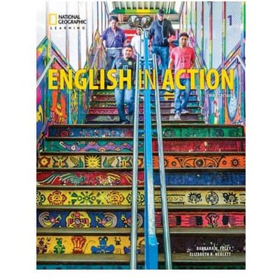 English In Action 1: Student's Book - English In Action, Third Edition - County College Foley