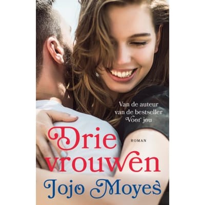 Drie Vrouwen - Jojo Moyes