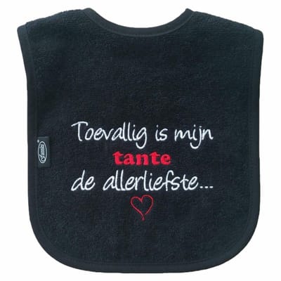 Zwarte slab met "Toevallig is mijn tante de allerliefste"