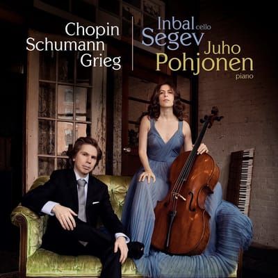 Inbal Segev & Juho Pohjonen - Chopin Schumann Grieg (CD)
