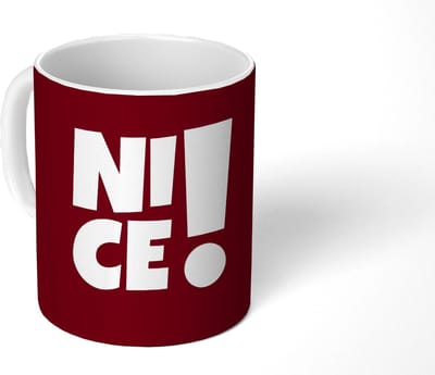 Mok - Koffiemok - Nice - Uitroepteken - Rood - Mokken - 350 ML - Beker - Koffiemokken - Theemok - Mok met Tekst