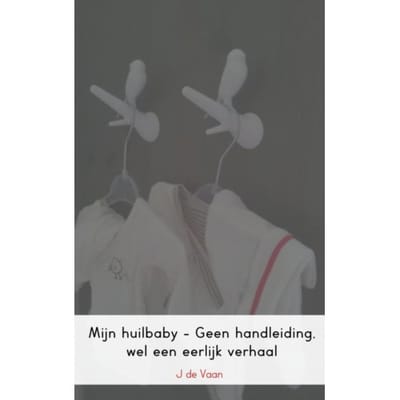 Mijn Huilbaby - J. de Vaan