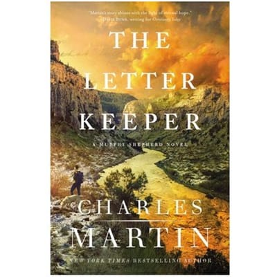 The Letter Keeper - A Murphy Shepherd Novel - Charles Martin