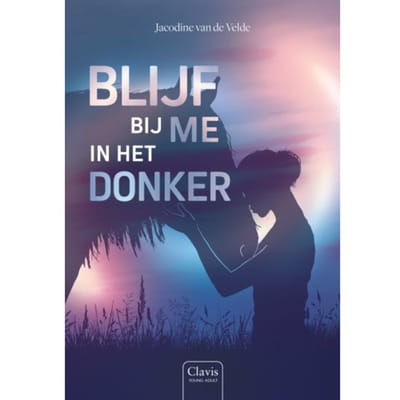 Blijf Bij Me In Het Donker - Jacodine van de Velde