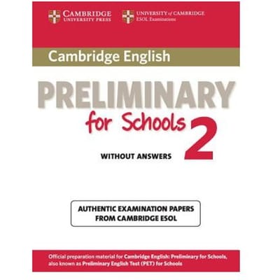 Cambridge English Preliminary For Schools 2 Student's Book Without Answers - Cambridge ESOL