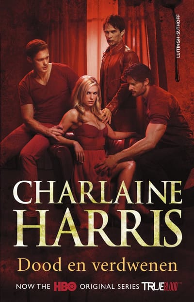 Dood En Verdwenen - True Blood - Charlaine Harris