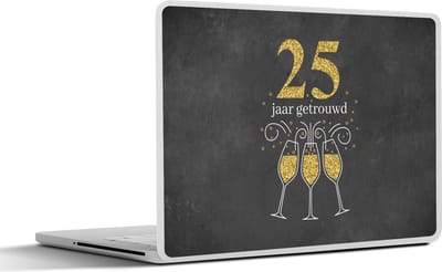 Laptop sticker - 14 inch - Huwelijk - Spreuken - 25 jaar getrouwd - Quotes - 32x5x23x5cm - Laptopstickers - Laptop skin - Cover