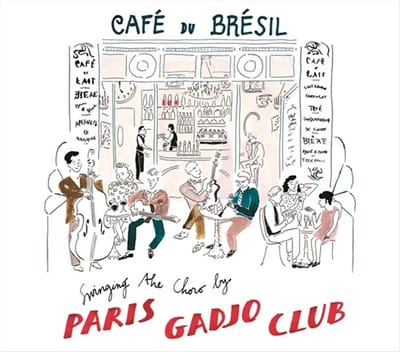 Paris Gadjo Club - Café Du Brésil, Swinging The Choro (CD)