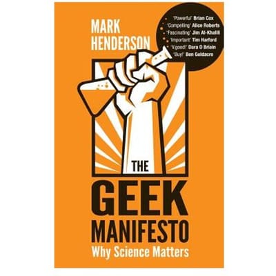 The Geek Manifesto - Henderson, Mark