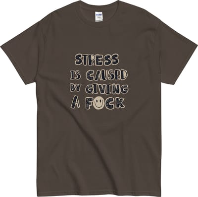 Grappig Heren en Dames T Shirt - Sarcastische Quote - Bruin - S