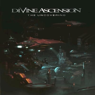 Uncovering - Divine Ascension