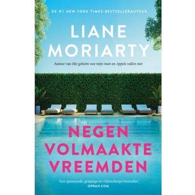 Negen Volmaakte Vreemden - Liane Moriarty