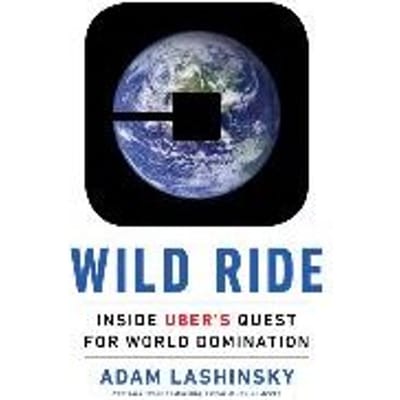 Wild Ride - Adam Lashinsky