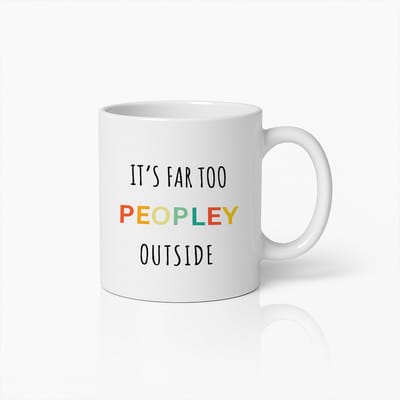 330ml Grappige Quote Mok – "Het Is Veel Te Mensen Buiten" – Humoristische Koffiebeker voor Introverten en Thuisblijvers