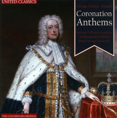 Stadsknabenkoor Elburg, Dutch Baroque Orchestra, Sir David Willcocks - Händel: Coronation Anthems (CD)