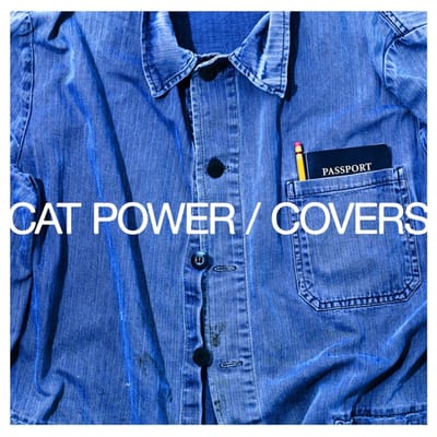 Covers - Cat Power