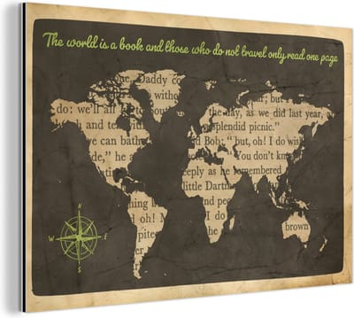 Aluminium schilderij 150x100 cm - Wanddecoratie metaal - Wereldkaart - Quote - Boek - Metalen muurdecoratie woonkamer - Decoratie industrieel - Foto op dibond - Industriële accessoires slaapkamer