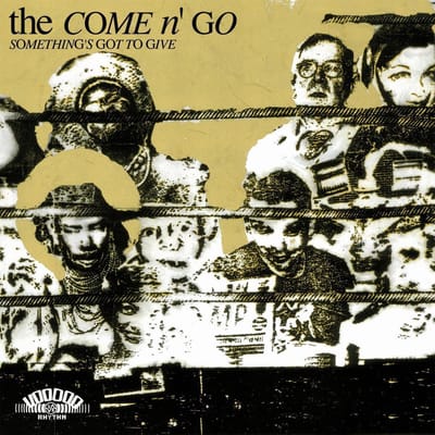 Come N'go - Something's Got To Give (LP)