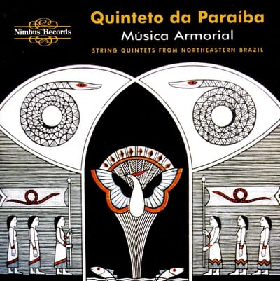 Quinteto Da Paraiba - Música Armorial - String Quintets From Northeastern Brazil (CD)
