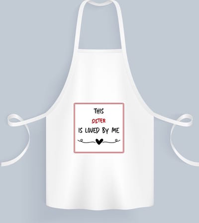 Akyol - this sister is loved by me Keukenschort - Zus - iemand die houdt van zijn zus - verjaardag - cadeautje voor zus - zus artikelen - kado - geschenk - 82 bij 71 cm