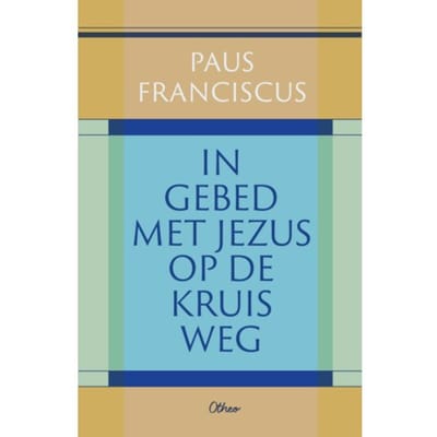 In Gebed Met Jezus Op De Kruisweg - Paus Franciscus