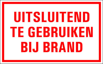 Uitsluitend gebruiken bij brand tekststicker 400 x 250 mm