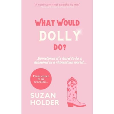 What Would Dolly Do? - Suzan Holder