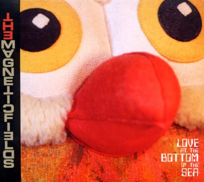Magnetic Fields - Love At The Bottom Of..