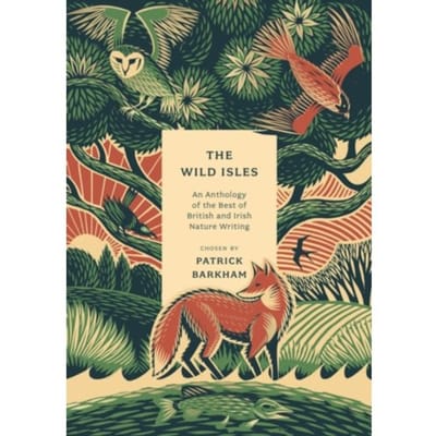 The Wild Isles - Patrick Barkham