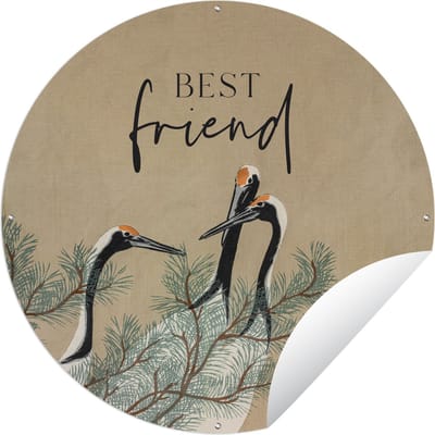 Tuincirkel Best friend - Quotes - Spreuken - Vrienden - 60x60 cm - Ronde Tuinposter - Buiten