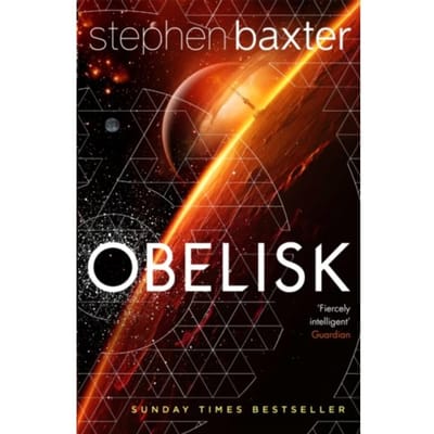 Obelisk - Stephen Baxter
