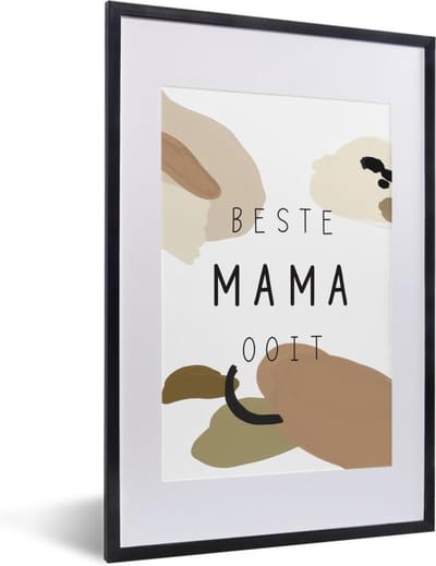 Fotolijst inclusief poster - Posterlijst 40x60 cm - Posters - Beste mama ooit - Spreuken - Mama - Quotes - Foto in lijst decoratie - Cadeau voor moeder - Moederdag cadeautje