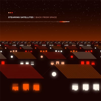 Steaming Satellites - Back From Space (LP)