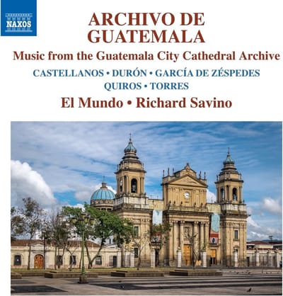 El Mundo, Richard Savino - Archivo de Guatemala: Music from the Guatemala City Cathedral Archive (CD)