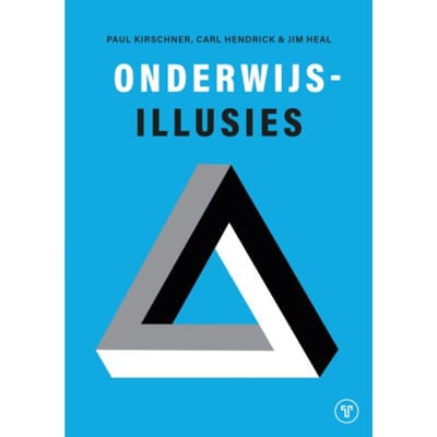 Onderwijsillusies - Paul Kirschner