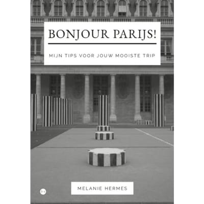 Bonjour Parijs! - Melanie Hermes