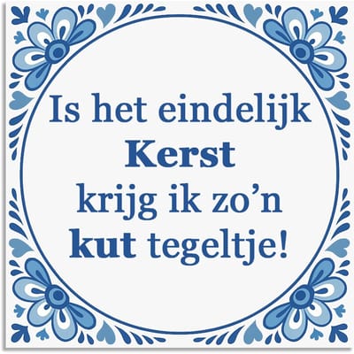 Tegeltje - Is het eindelijk kerst - delfts blauw wandbord - delftsblauw - hollandse cadeautjes - wanddecoratie - decoratieve accessoires - tegeltjes met tekst - tekst tegel - spreuktegel - tegeltjes met spreuken