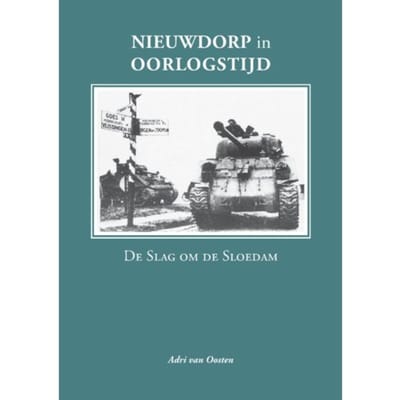 Nieuwdorp In Oorlogstijd - Adri Van Oosten