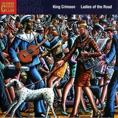 Ladies Of The Road - King Crimson
