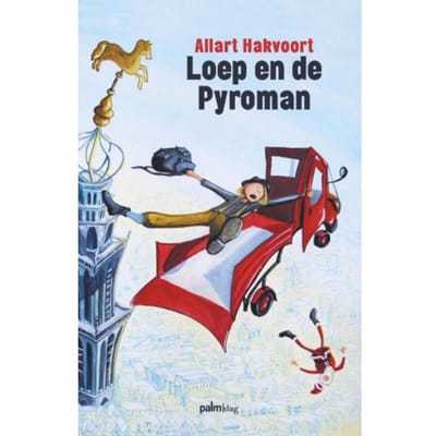 Loep En De Pyroman - Allart Hakvoort
